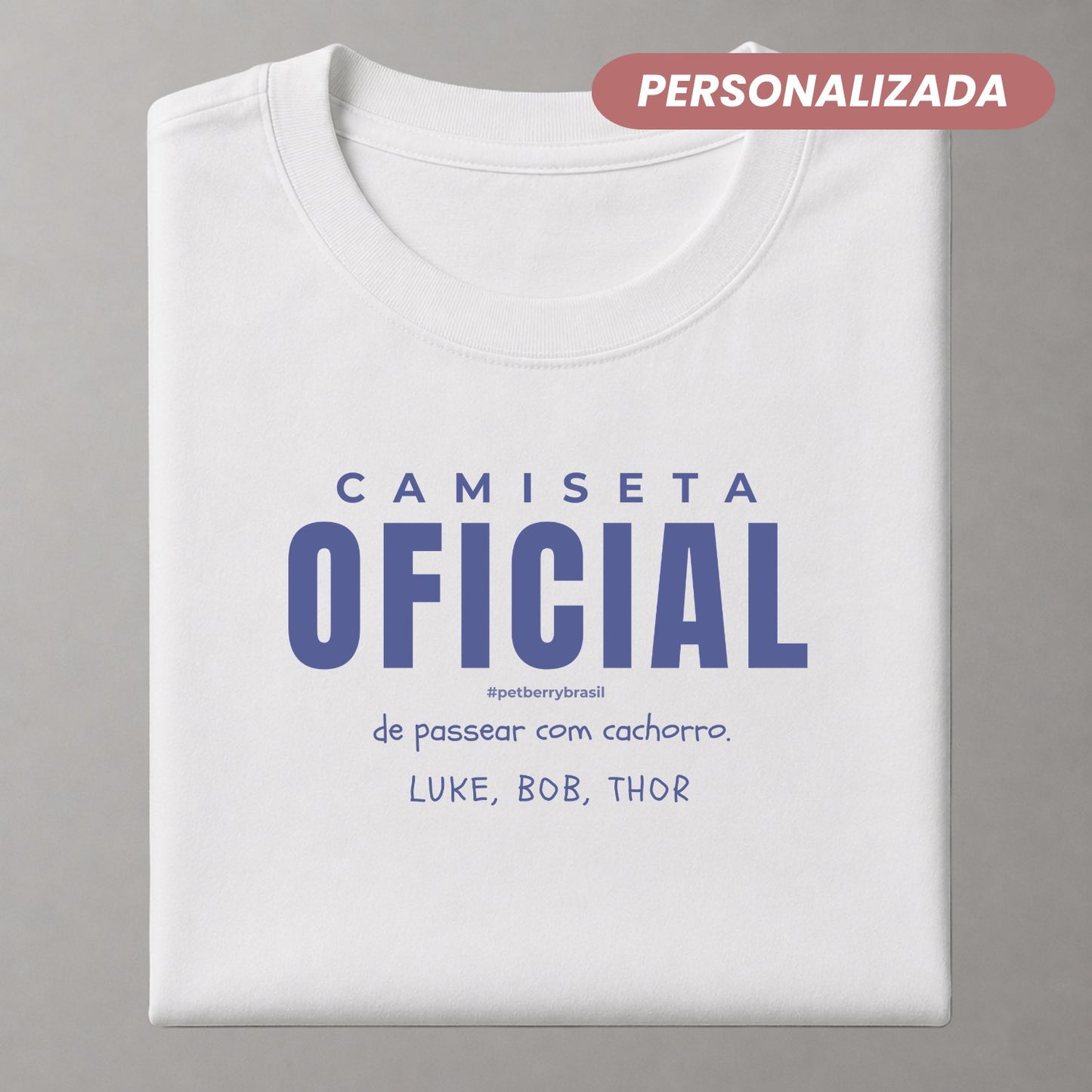 Camiseta Oficial de Passear com Cachorro - Personalizada
