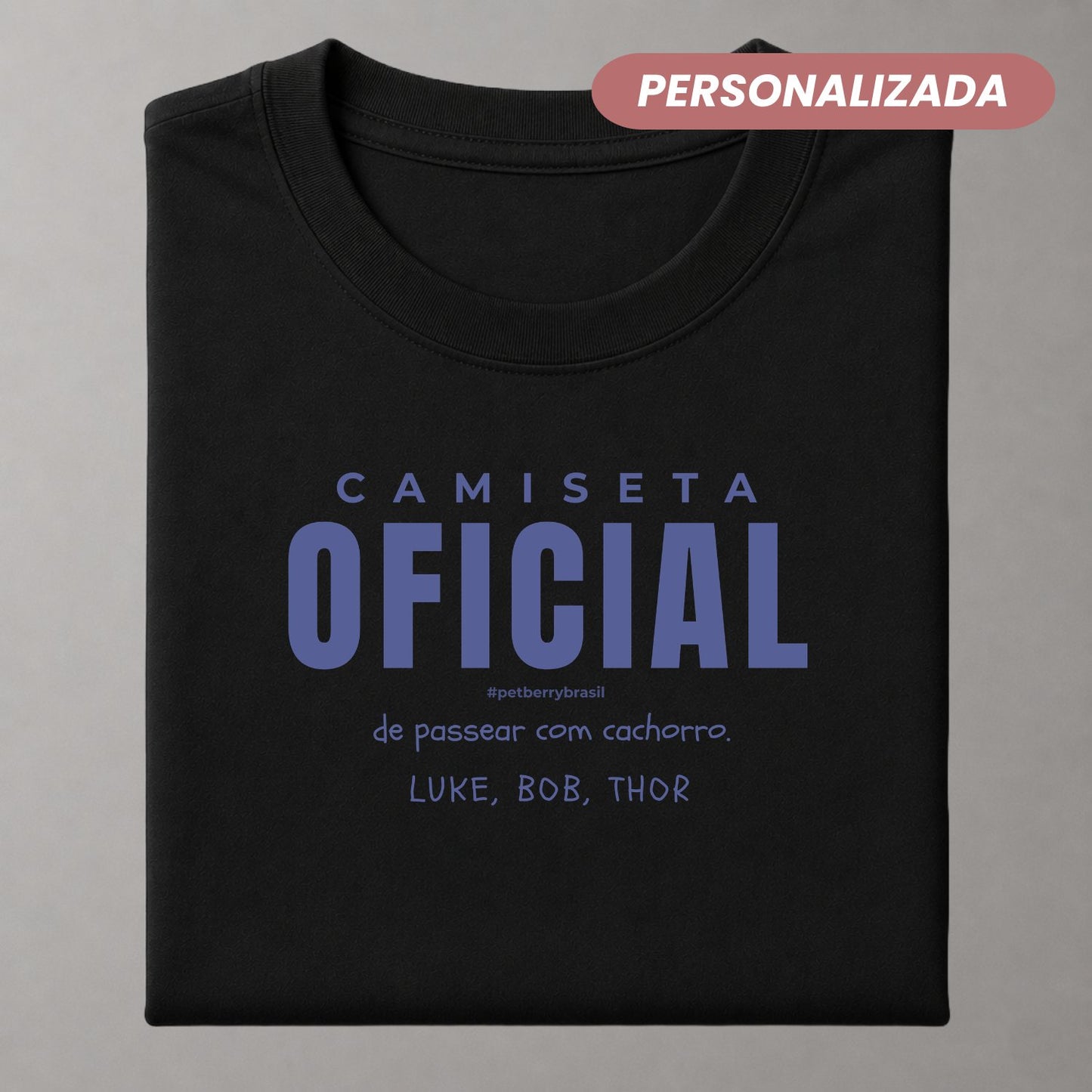 Camiseta Oficial de Passear com Cachorro - Personalizada